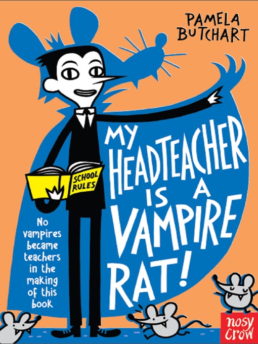 Title details for My Head Teacher is a Vampire Rat by Pamela Butchart - Available